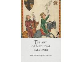 Livro The Art of Medieval Falconry de Yannis Hadjinicolaou (Inglês - Capa Dura)