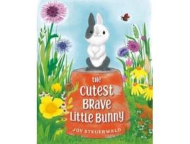 Livro The Cutest Brave Little Bunny de Joy Steuerwald (Inglês - Capa Dura)