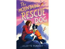 Livro The Mountain Rescue Dog de Forrest e Juliette (Inglês)