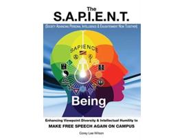 Livro The SAPIENT Being Enhancing Viewpoint Diversity Intellectual Humility to Make Free Speech Again on Campus de Corey Lee Wilson (Inglês)