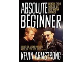 Livro Absolute Beginner de Kevin Armstrong (Inglês)