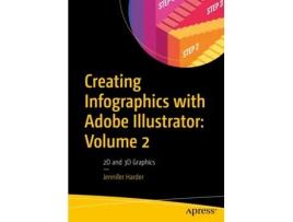 Livro Creating Infographics with Adobe Illustrator Volume 2 de Jennifer Harder (Inglês)