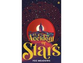 Livro An Accident of Stars de Foz Meadows (Inglês)