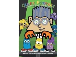 Livro Crazy Potatoes The Sprouting of New Heroes de Steffanie Costigan (Inglês)