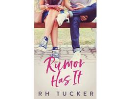 Livro Rumor Has It Rumor Has It Series de RH Tucker (Inglês)