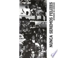 Livro NUNCA SEREMOS FELIZES de ANDRADE, JEFERSON DE (Português do Brasil)