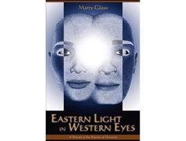 Livro Eastern Light in Western Eyes A Portrait of the Practice of Devotion de Marty Glass (Inglês)