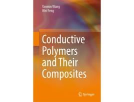 Livro Conductive Polymers and Their Composites de Yanmin Wang e Wei Feng (Inglês - Capa Dura)
