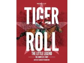 Livro Tiger Roll the Little Legend de Andrew Pennington (Inglês - Capa Dura)