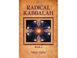 Livro Radical Kabbalah Book 2 de Marc Gafni (Inglês)
