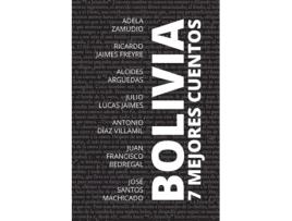 Livro 7 Mejores Cuentos - Bolivia de Adela Zamudio e Ricardo Jaimes Freyre (Espanhol)