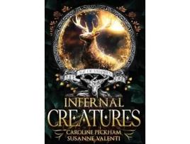 Livro Infernal Creatures de Caroline Peckham e Susanne Valenti (Inglês - Capa Dura)