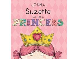 Livro Today Suzette Will Be a Princess de Paula Croyle (Inglês)