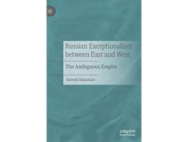 Livro Russian Exceptionalism between East and West The Ambiguous Empire de Kevork Oskanian (Inglês - Capa Dura)