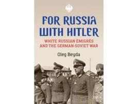 Livro For Russia with Hitler de Oleg Beyda (Inglês - Capa Dura)