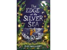 Livro The Edge of the Silver Sea de Alex Mullarky (Inglês)