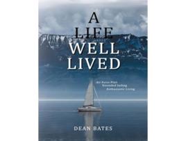 Livro A Life Well Lived de Dean Bates (Inglês)