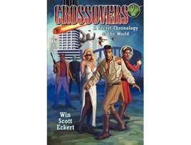 Livro Crossovers A Secret Chronology of the World Volume 2 de Win Scott Eckert (Inglês)