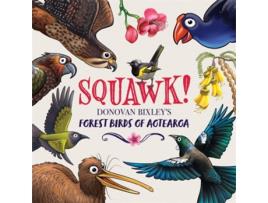 Livro Squawk! de Donovan Bixley (Inglês - Capa Dura)