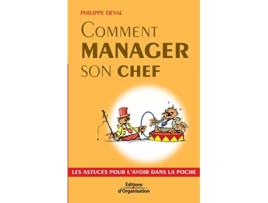 Livro Comment manager son chef Les astuces pour lavoir dans la poche French Edition de Philippe Deval (Francês)