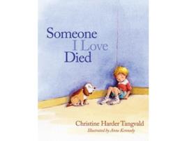 Livro Someone I Love Died de Christine Harder Tangvald (Inglês)