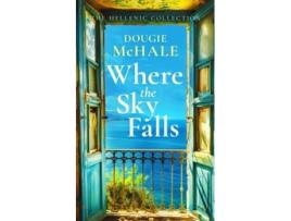 Livro Where The Sky Falls de Dougie McHale (Inglês)
