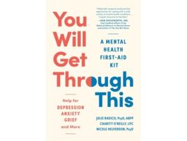 Livro You Will Get Through This de Julie Radico Psyd, Charity O’Reilly Lpc et al. (Inglês)
