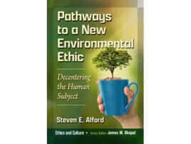 Livro Pathways to a New Environmental Ethic de Steven E Alford (Inglês)