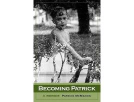 Livro Becoming Patrick A Memoir de Patrick James McMahon (Inglês)