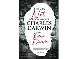 Livro This is Not a Book About Charles Darwin de Emma Darwin (Inglês)