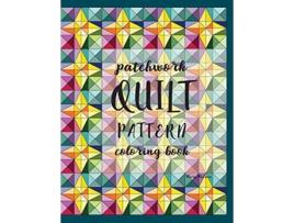 Livro Patchwork Quilt Pattern Coloring Book de Mary K McEwen (Inglês)