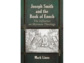 Livro Joseph Smith and the Book of Enoch de Mark Lines (Inglês)