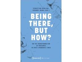 Livro Being There, but How? de Dümling, Sebastian et al. (Inglês)