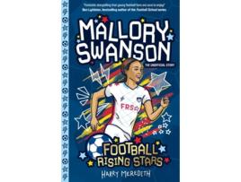Livro Football Rising Stars Mallory Swanson de Sweet Cherry Publishing (Inglês)