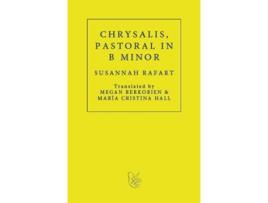 Livro Chrysalis. Pastoral in B Minor de Susanna Rafart Corominas (Inglês)