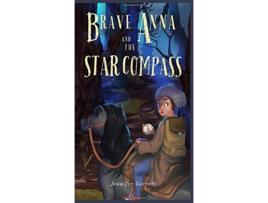 Livro Brave Anna and the Star Compass de Jennifer Garrett (Inglês)
