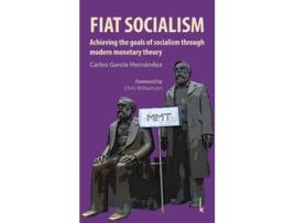Livro Fiat Socialism de Carlos Garcia Hernandez (Inglês)