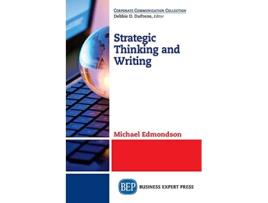 Livro Strategic Thinking and Writing de Michael Edmondson (Inglês)