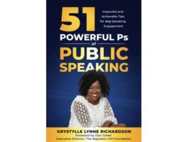 Livro 51 Powerful Ps of Public Speaking Impactful and Actionable Tips for Any Speaking Engagement de Krystylle Richardson (Inglês)