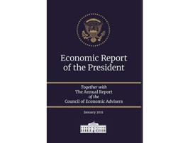 Livro Economic Report of the President 2021 de Council Of Economic Advisers (Inglês)
