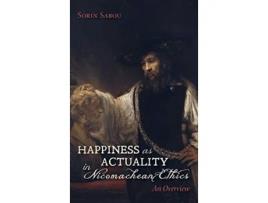 Livro Happiness as Actuality in Nicomachean Ethics de Sorin Sabou (Inglês)