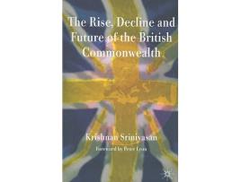Livro Rise, Decline and Future of the British Commonwealth de K Srinivasan (Inglês)