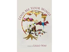 Livro Lend Me Your Wings de Lillo Way (Inglês)