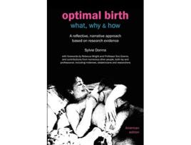 Livro Optimal Birth What Why How American Edition with Notes and References Fresh Heart Books for Better Birth de Sylvie Donna (Inglês)