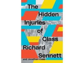 Livro The Hidden Injuries of Class de Richard Sennett e Jonathan Cobb (Inglês)