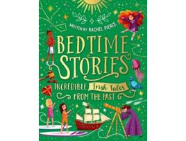 Livro Bedtime Stories Incredible Irish Tales from the Past de Rachel Pierce (Inglês - Capa Dura)