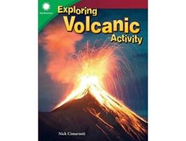 Livro Exploring Volcanic Activity Smithsonian Informational Text de Nick Cimarusti (Inglês)
