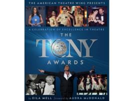 Livro The Tony Awards de Eila Mell e The American Theatre Wing (Inglês - Capa Dura)