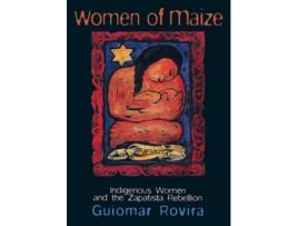 Livro Women Of Maize de Guiomar Rovira (Inglês)