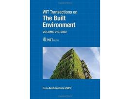 Livro EcoArchitecture IX Harmonisation between Architecture and Nature Wit Transactions on the Built Environment 210 de P Chias editor (Inglês)